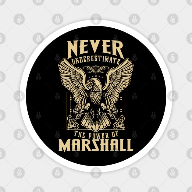 Never Underestimate The Power Of Marshall Magnet by tuneitoutstudio